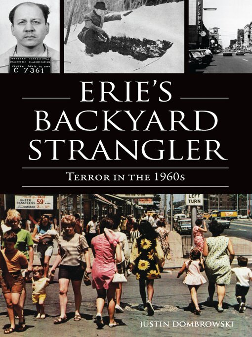Title details for Erie's Backyard Strangler by Justin Dombrowski - Available